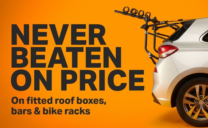 Never beaten on price on fitted roof boxes, bars & bike racks